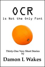 OCR is Not the Only Font