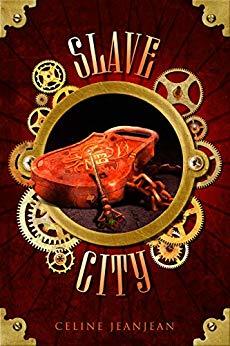 book cover of the fantasy novel The Slave City